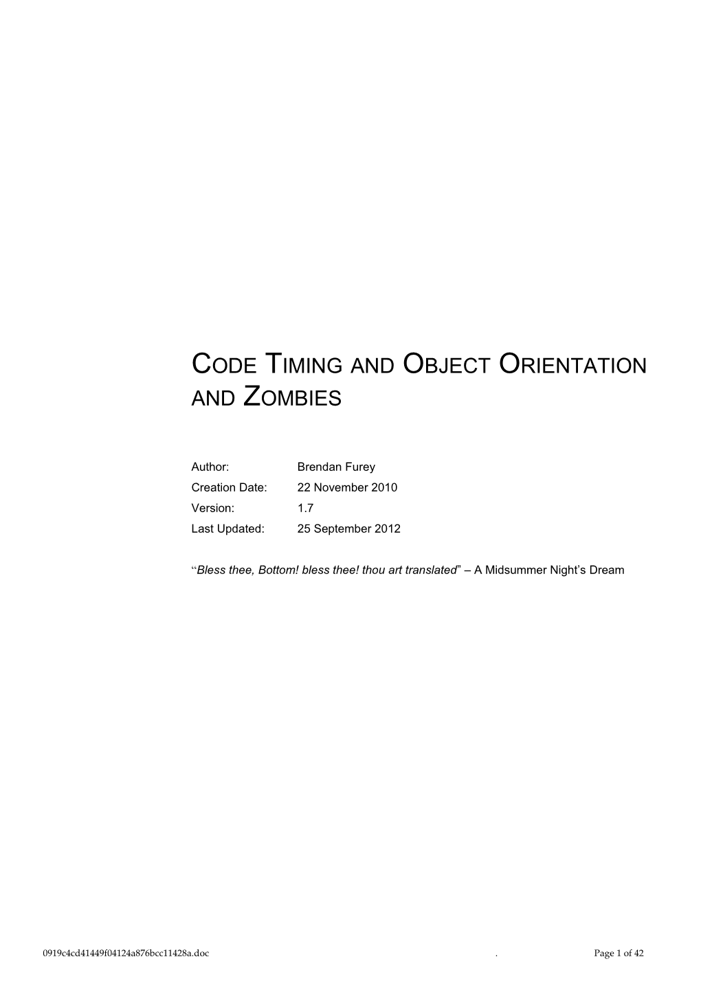 Code Timing and Object Orientation and Zombies