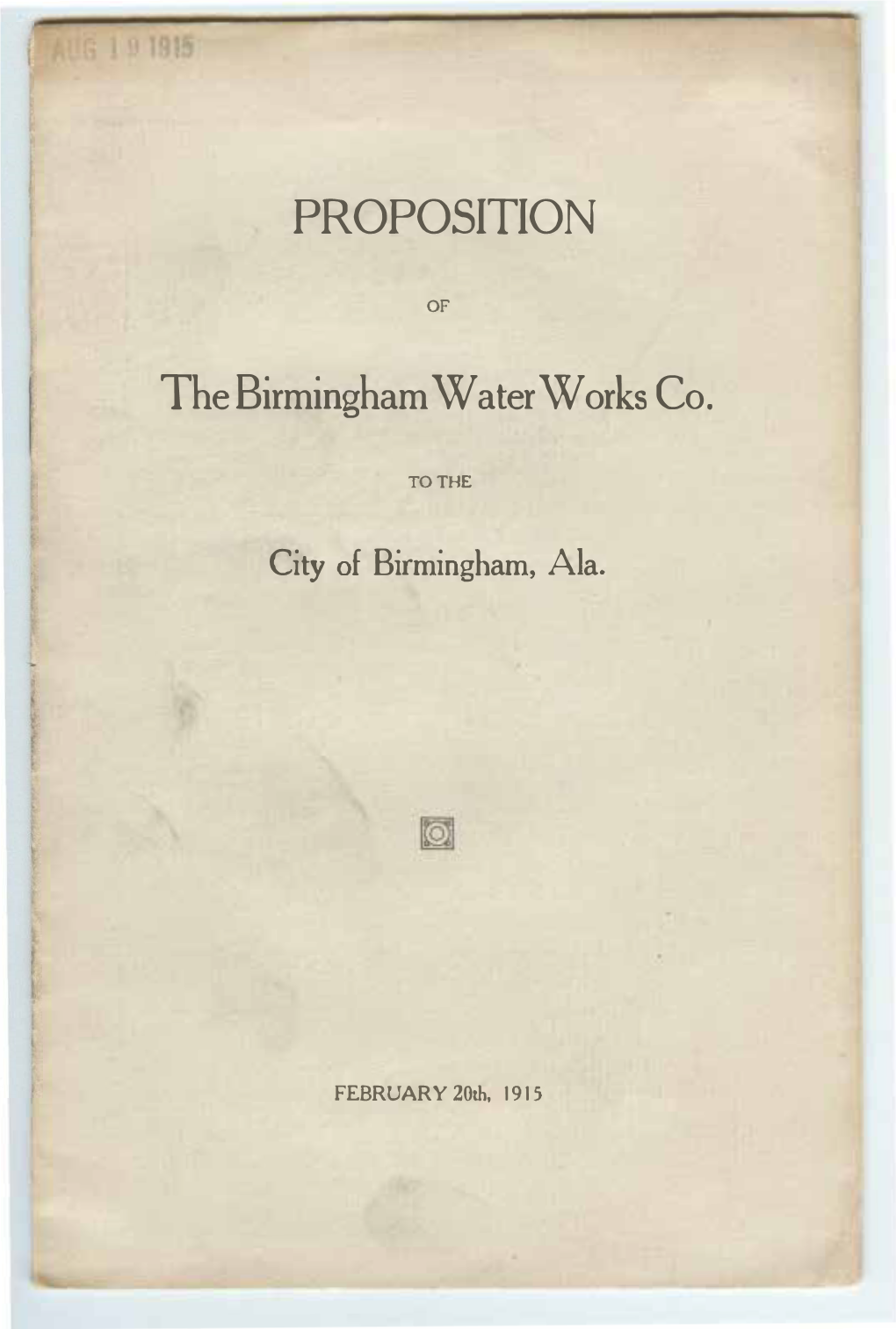 Proposition of the Birmingham Water Works Co. to the City of Birmingham