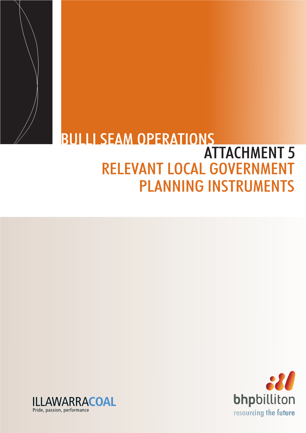 BULLI SEAM OPERATIONS ATTACHMENT 5 RELEVANT LOCAL GOVERNMENT PLANNING INSTRUMENTS Bulli Seam Operations – Environmental Assessment