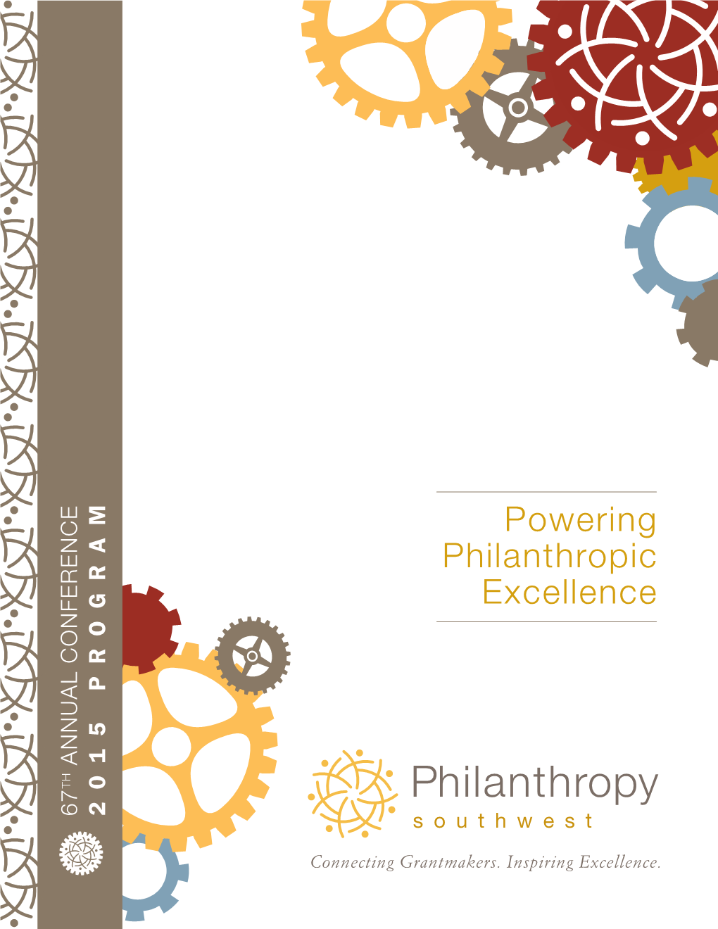 Powering Philanthropic Excellence ANNUAL CONFERENCE TH 67 2015 Program 67Th ANNUAL CONFERENCE 2015