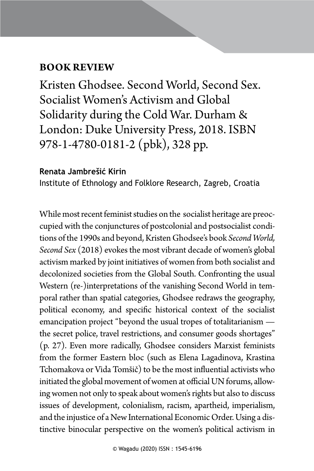 Kristen Ghodsee. Second World, Second Sex. Socialist Women's