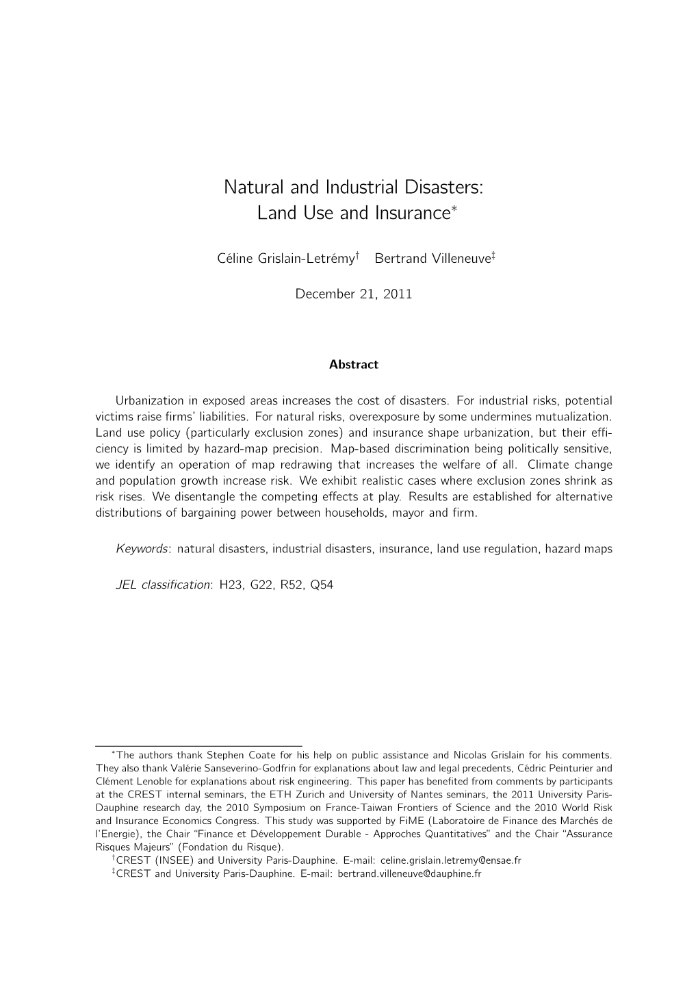 Natural and Industrial Disasters: Land Use and Insurance∗