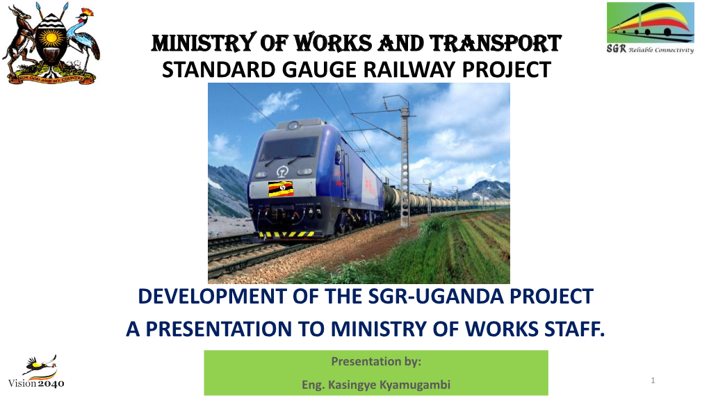 Ministry of Works and Transport Standard Gauge Railway Project