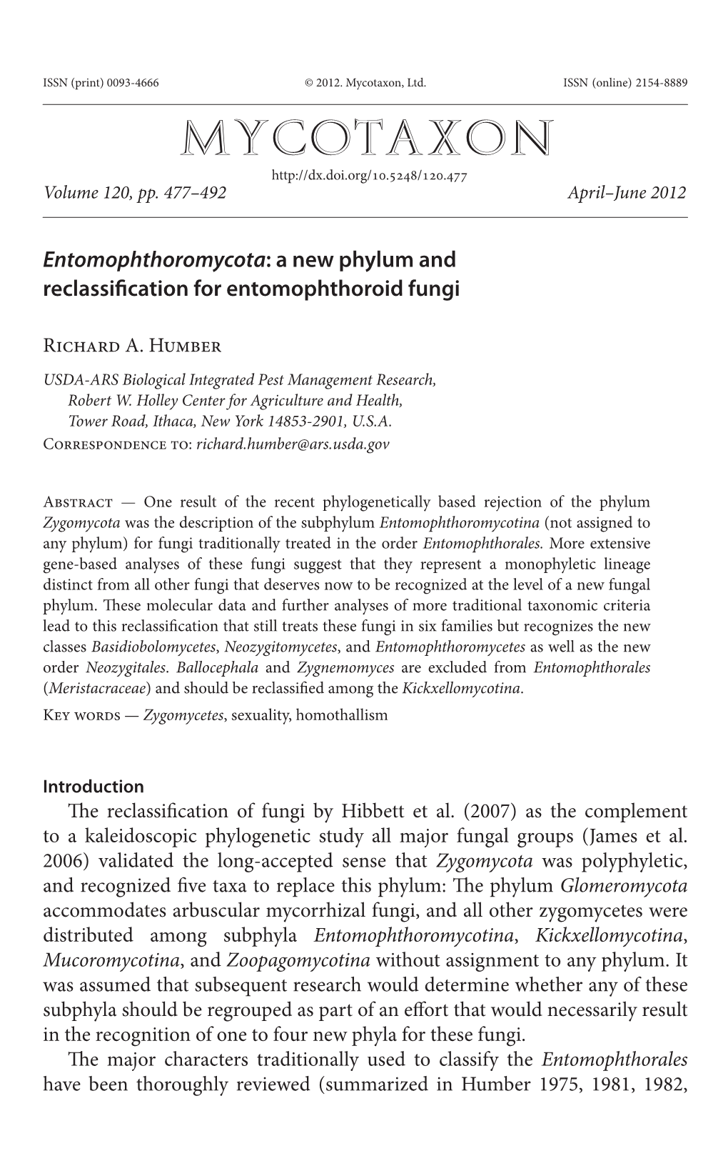 <I>Entomophthoromycota</I>: a New Phylum and Reclassification For