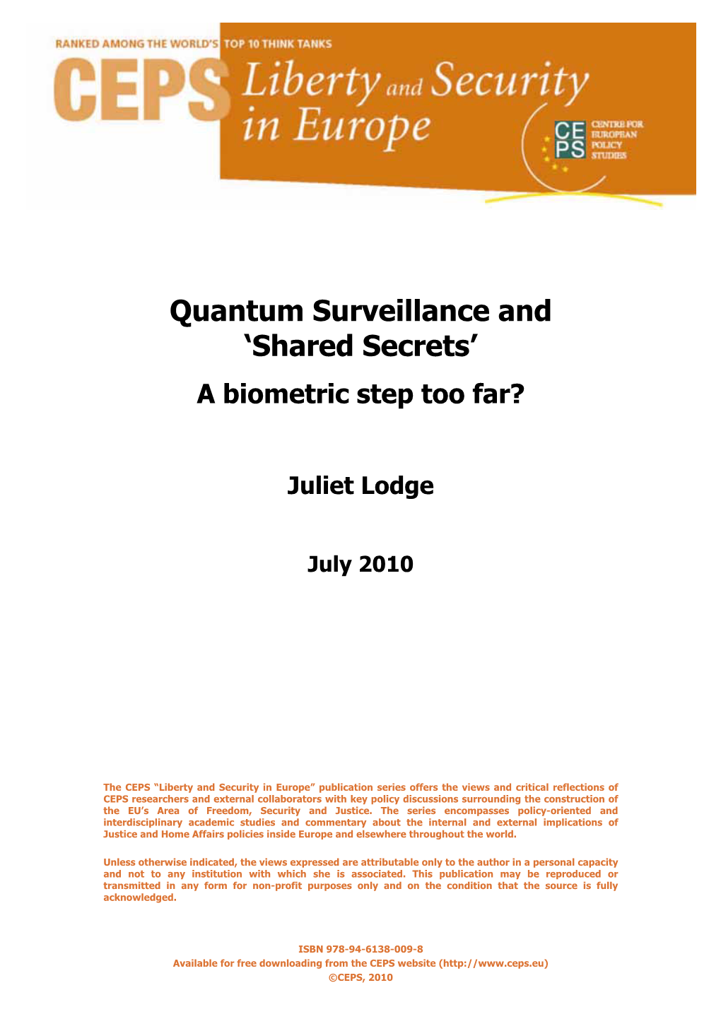 Quantum Surveillance and ‘Shared Secrets’ a Biometric Step Too Far?