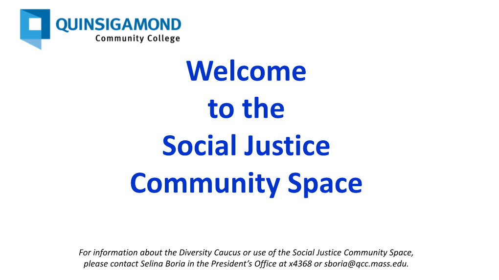 The Social Justice Community Space