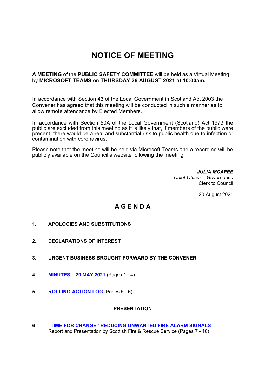 A MEETING of the PUBLIC SAFETY COMMITTEE Will Be Held As a Virtual Meeting by MICROSOFT TEAMS on THURSDAY 26 AUGUST 2021 at 10:00Am