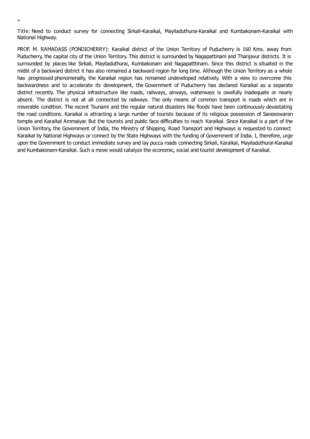 Title: Need to Conduct Survey for Connecting Sirkali-Karaikal, Mayiladuthurai-Karaikal and Kumbakonam-Karaikal with National Highway