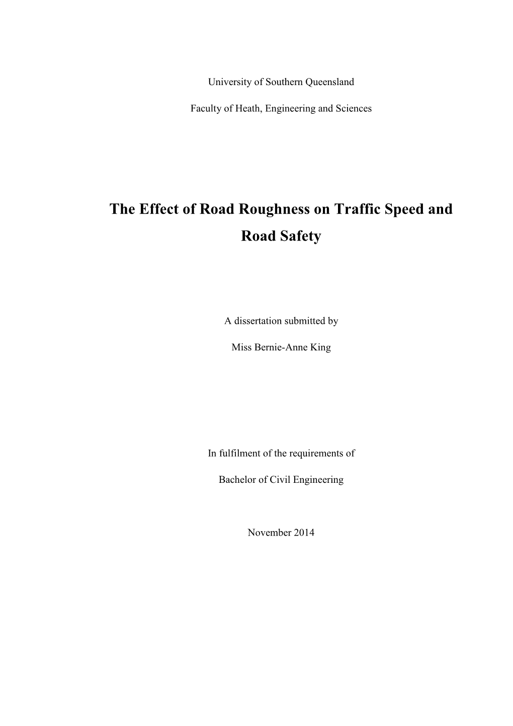 The Effect of Road Roughness on Traffic Speed and Road Safety