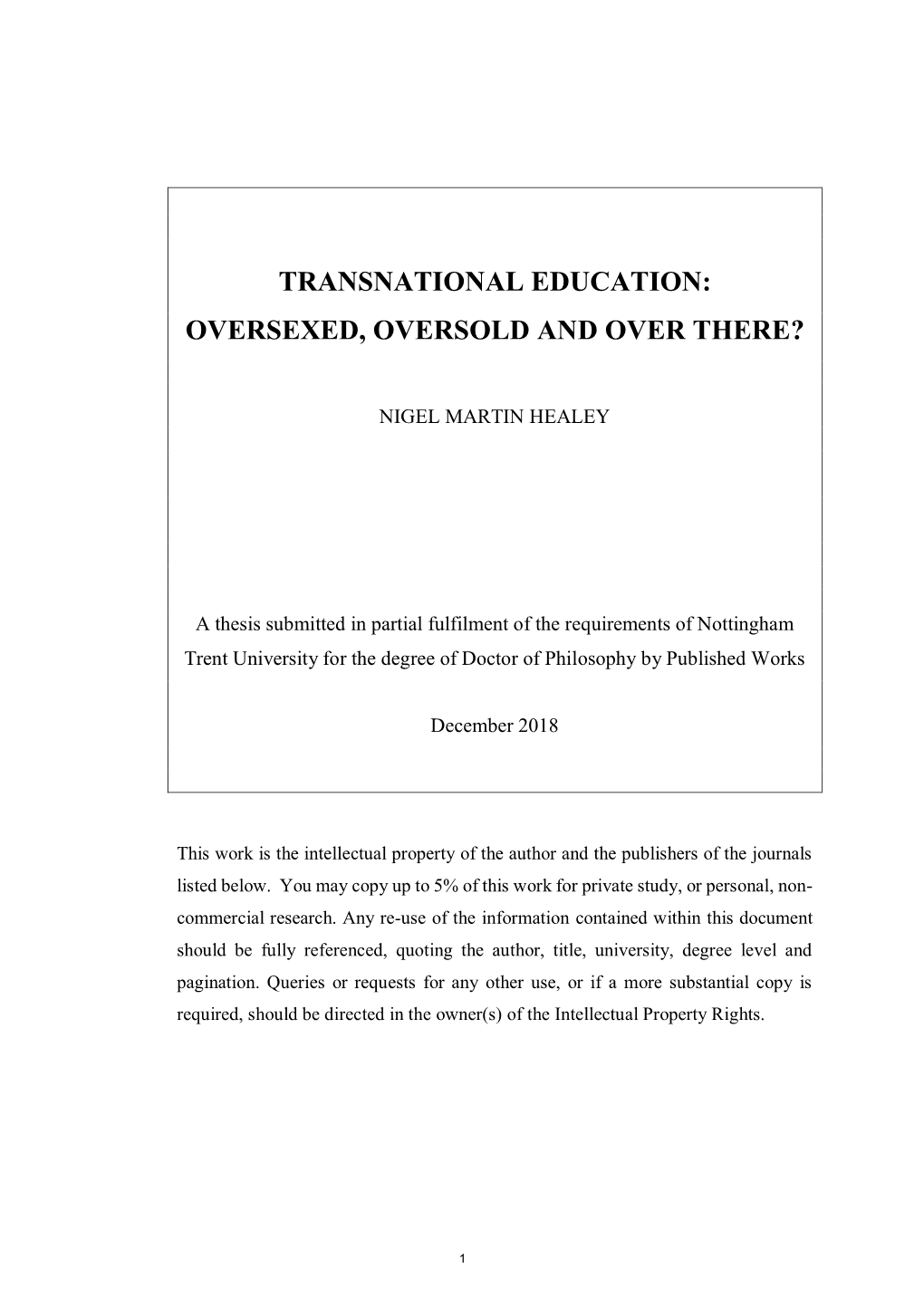 Transnational Education: Oversexed, Oversold and Over There?