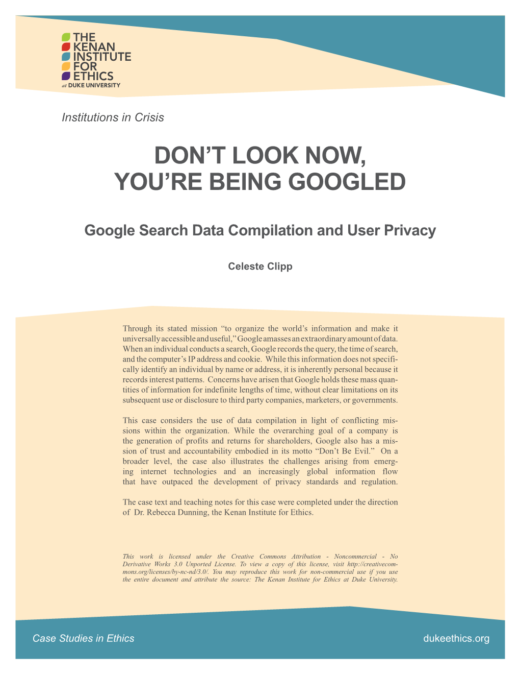 Don't Look Now, You're Being Googled