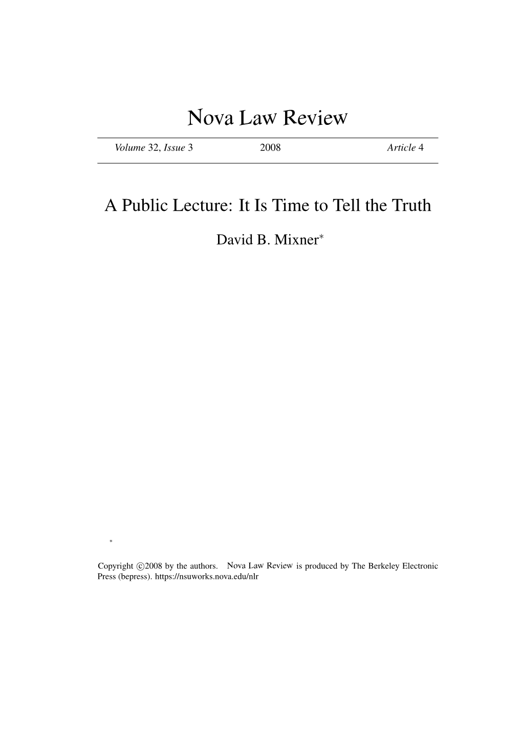 A Public Lecture: It Is Time to Tell the Truth