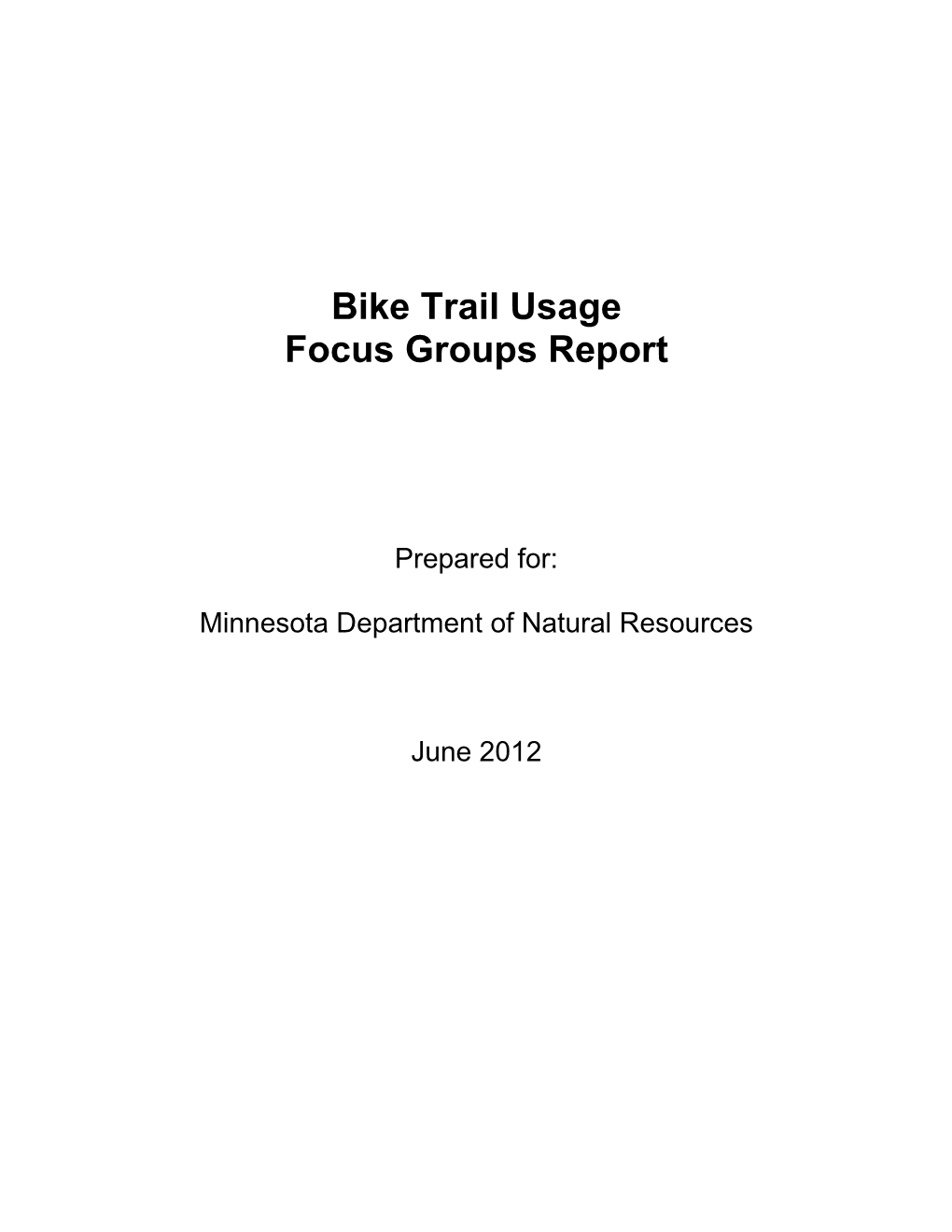 Bike Trail Usage Focus Groups Report
