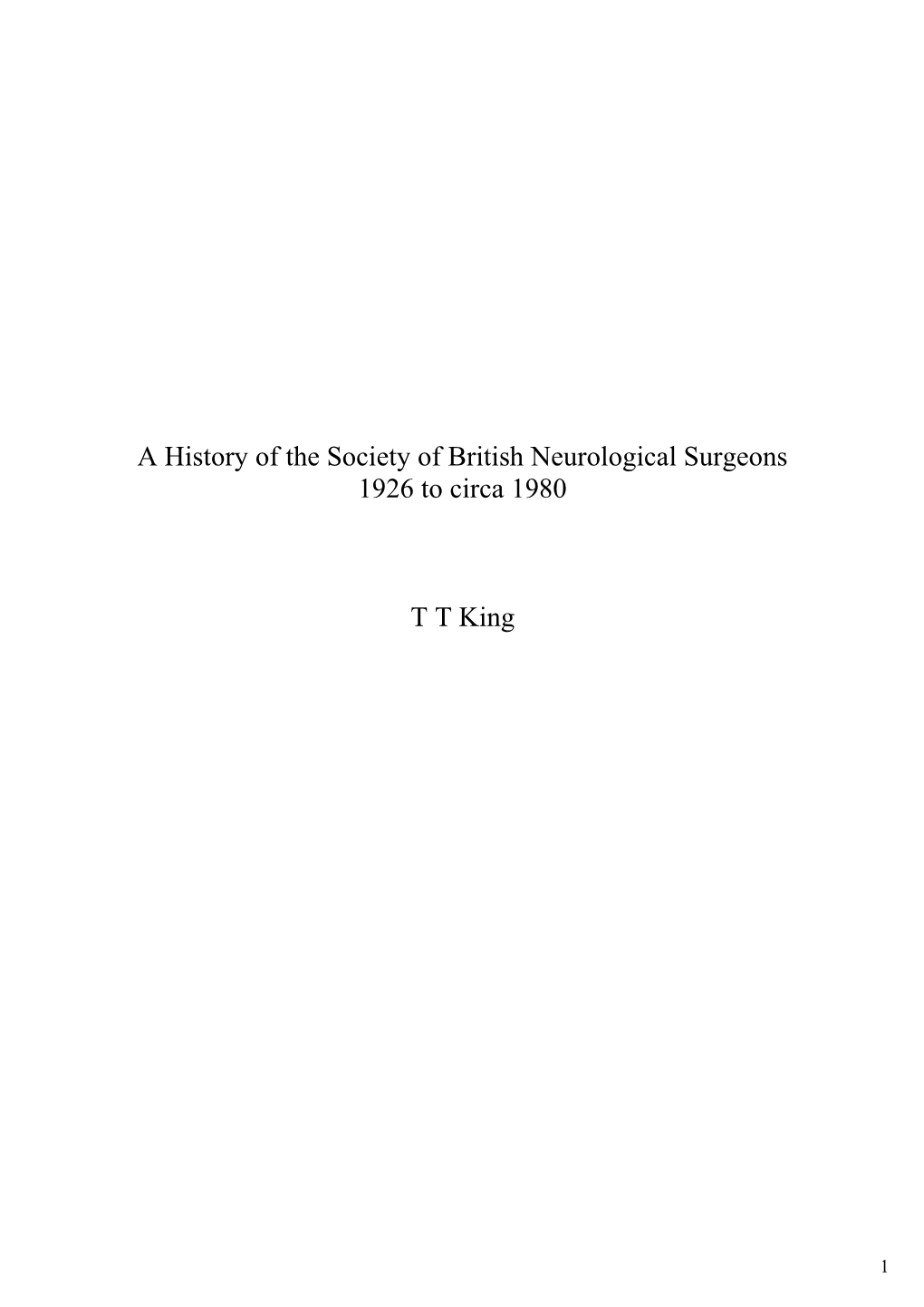 A History of the Society of British Neurological Surgeons 1926 to Circa 1980