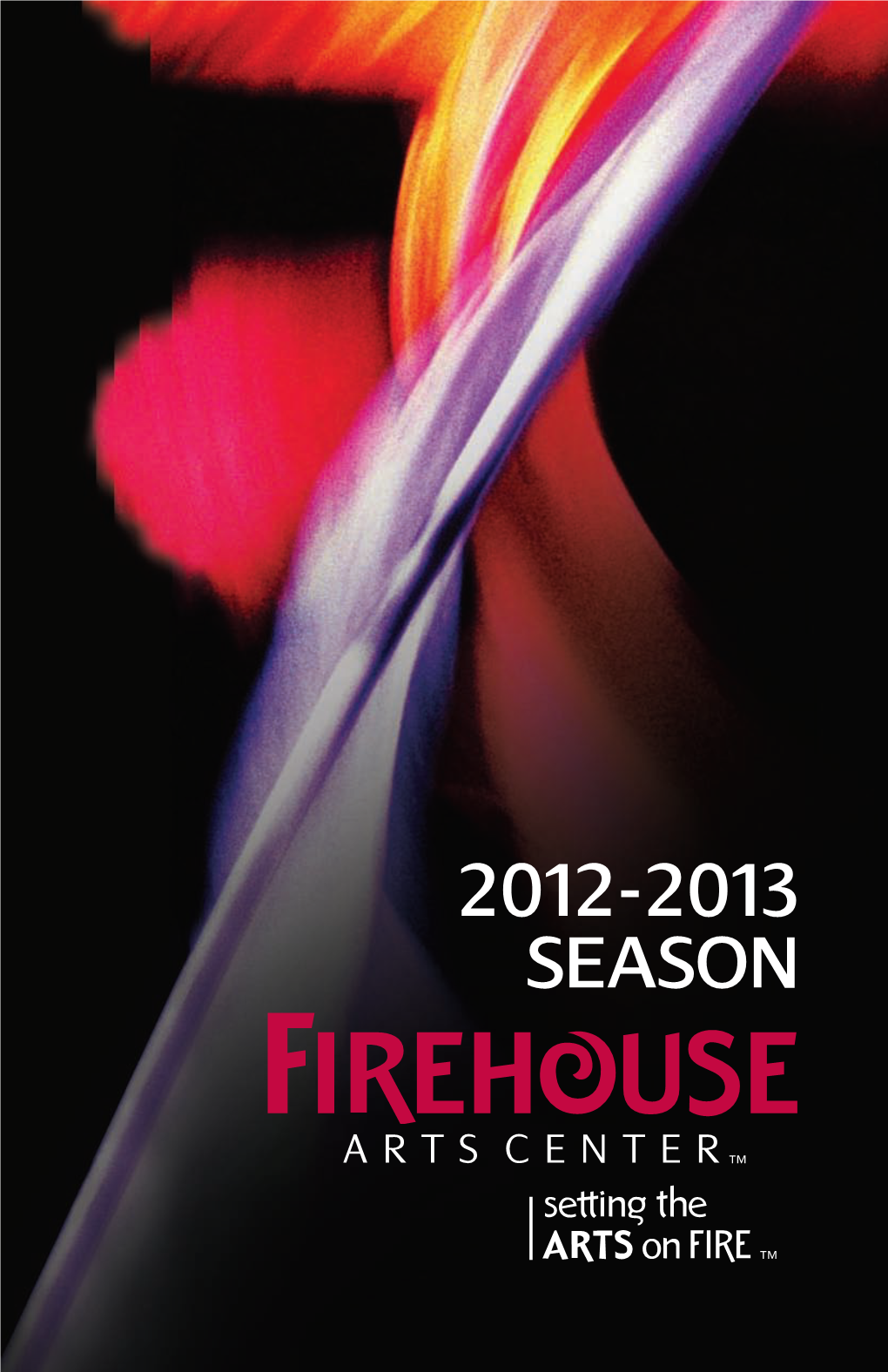 SEASON Welcome to the Firehouse Arts Center