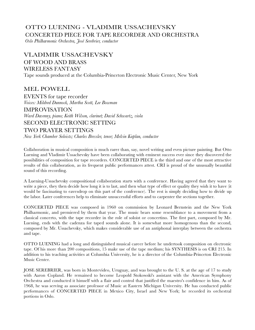 OTTO LUENING - VLADIMIR USSACHEVSKY CONCERTED PIECE for TAPE RECORDER and ORCHESTRA Oslo Philharmonic Orchestra, José Serebrier, Conductor