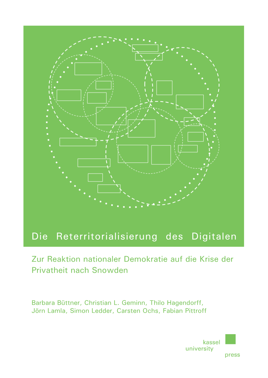 Die Reterritorialisierung Des Digitalen Als Reaktionsweise Zeitgenössischer Demokratien Auf Den Plan