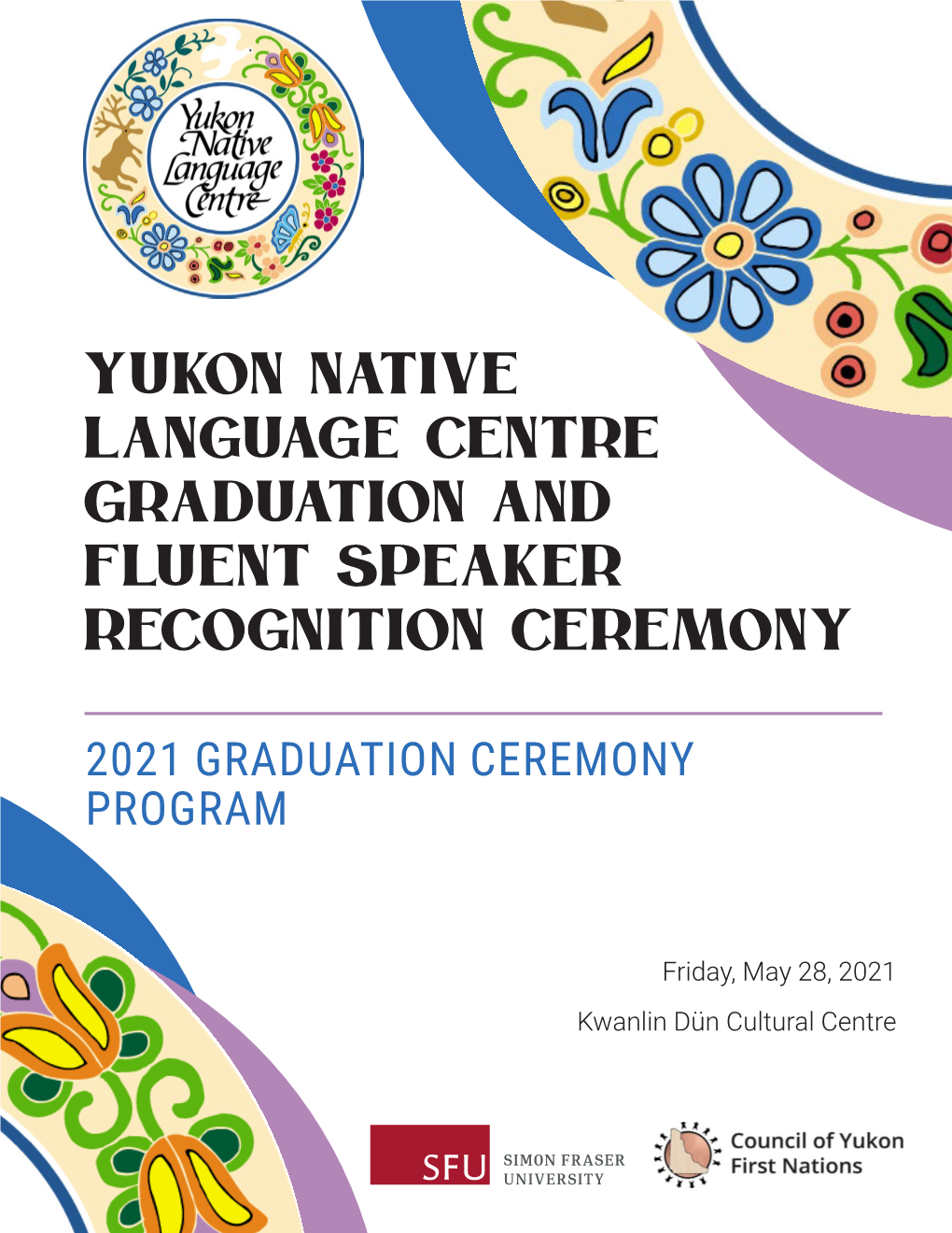 Yukon Native Language Centre Graduation and Fluent Speaker Recognition Ceremony