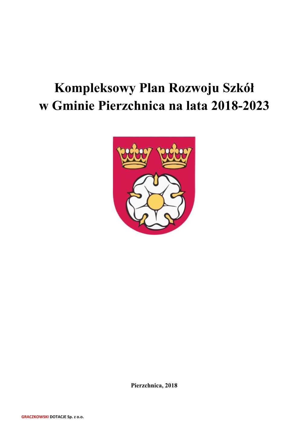 Kompleksowy Plan Rozwoju Szkół W Gminie Pierzchnica Na Lata 2018-2023