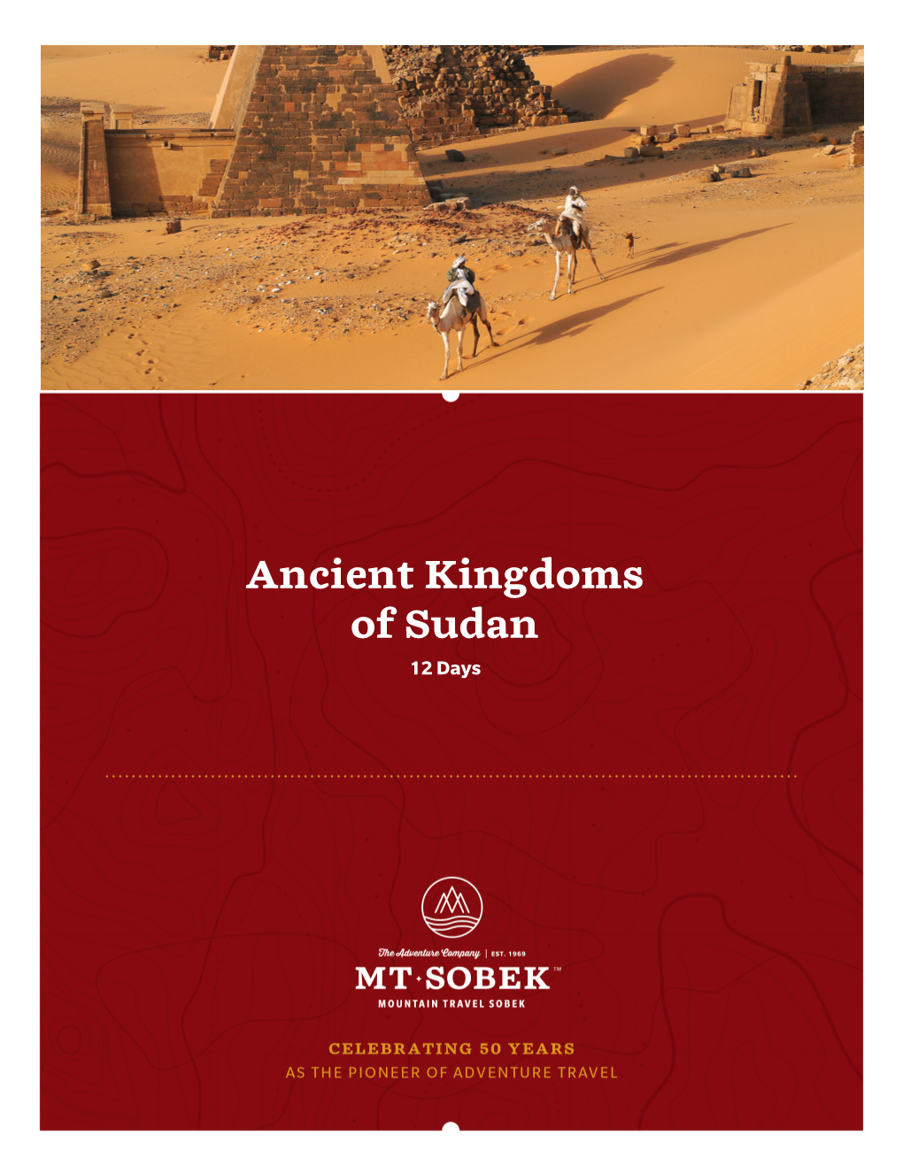 Ancient Kingdoms of Sudan 12 Days Ancient Kingdoms of Sudan