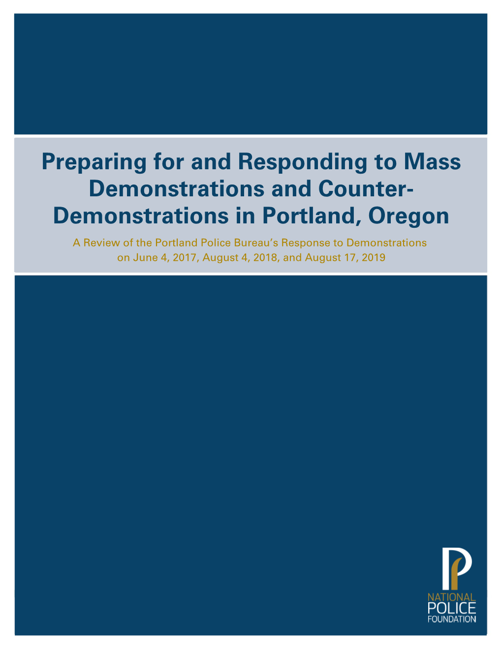 Preparing for and Responding to Mass Demonstrations and Counter- Demonstrations in Portland, Oregon