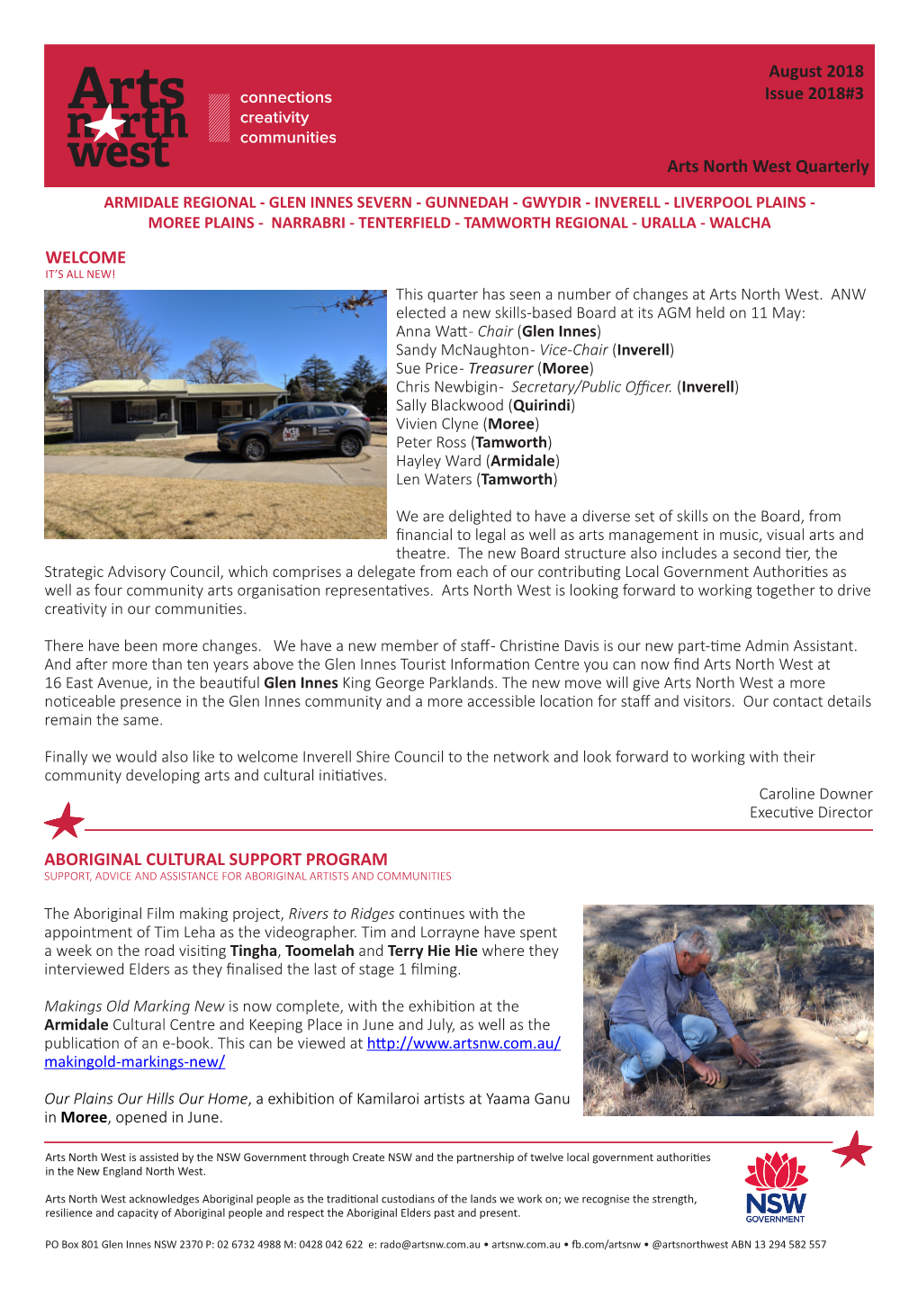 Arts North West Quarterly August 2018 Issue 2018#3 WELCOME ABORIGINAL CULTURAL SUPPORT PROGRAM