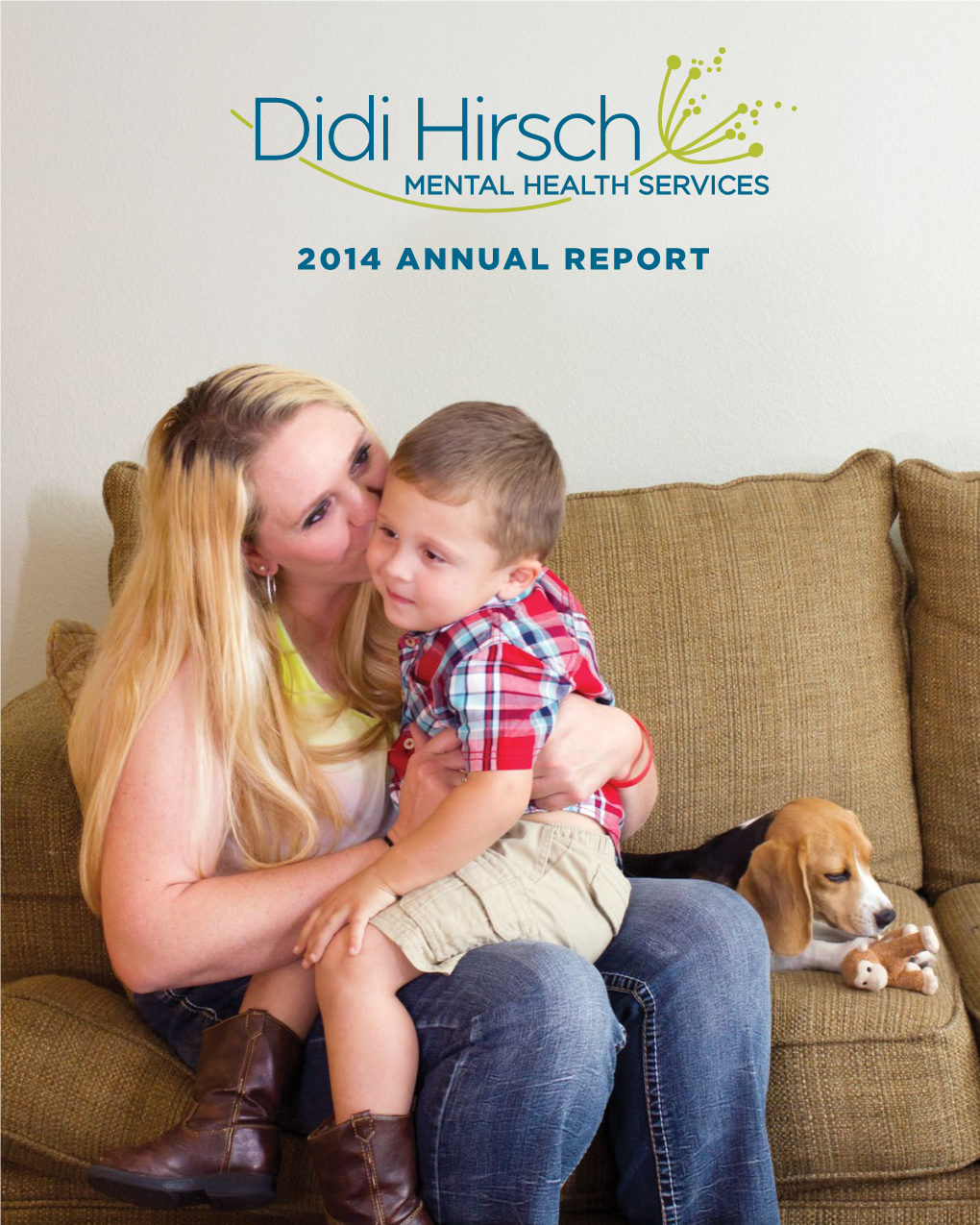 2014 ANNUAL REPORT "The Only Ones…Who Will Be Really Happy Are Those Who Have Sought and Found How to Serve." –Albert Schweitzer