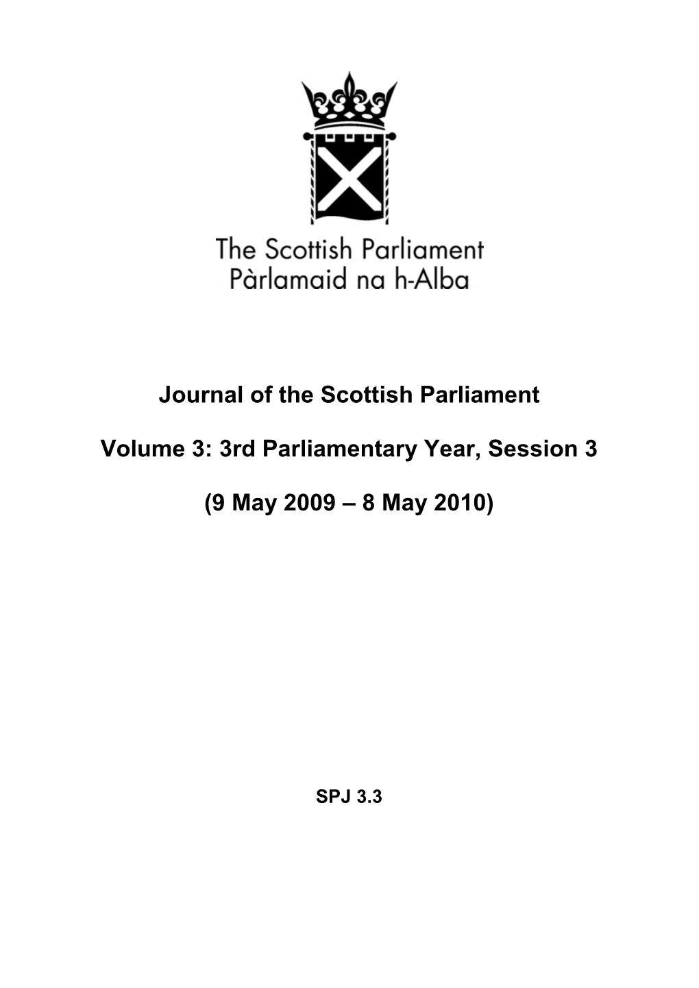 Journal of the Scottish Parliament Volume 3: 3Rd Parliamentary Year