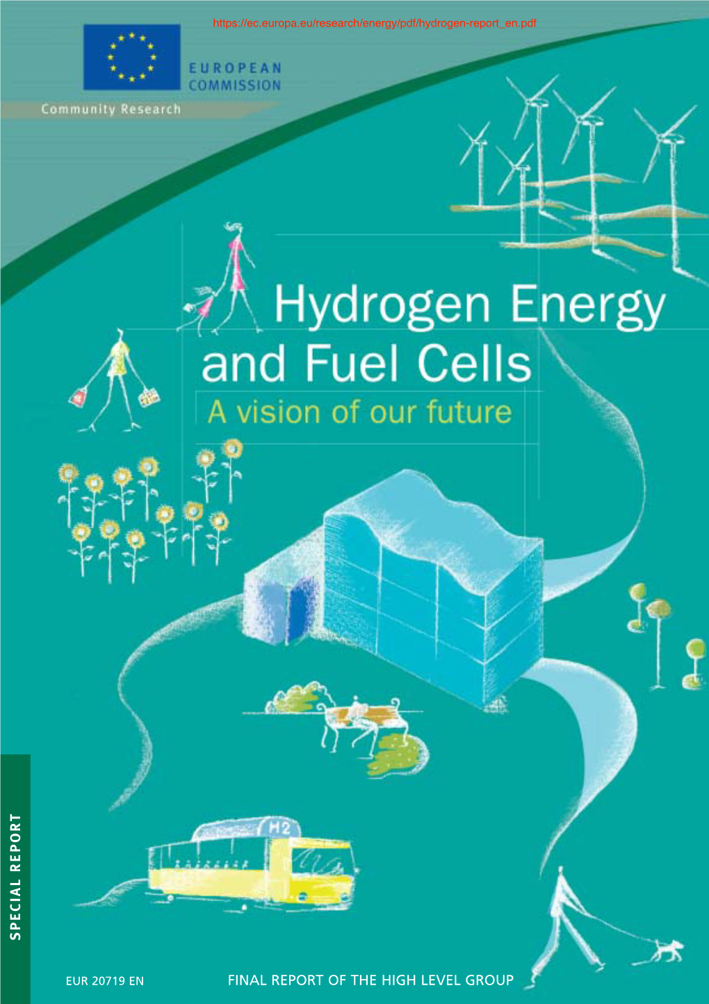 Hydrogen Energy and Fuel Cells a Vision of Our Future