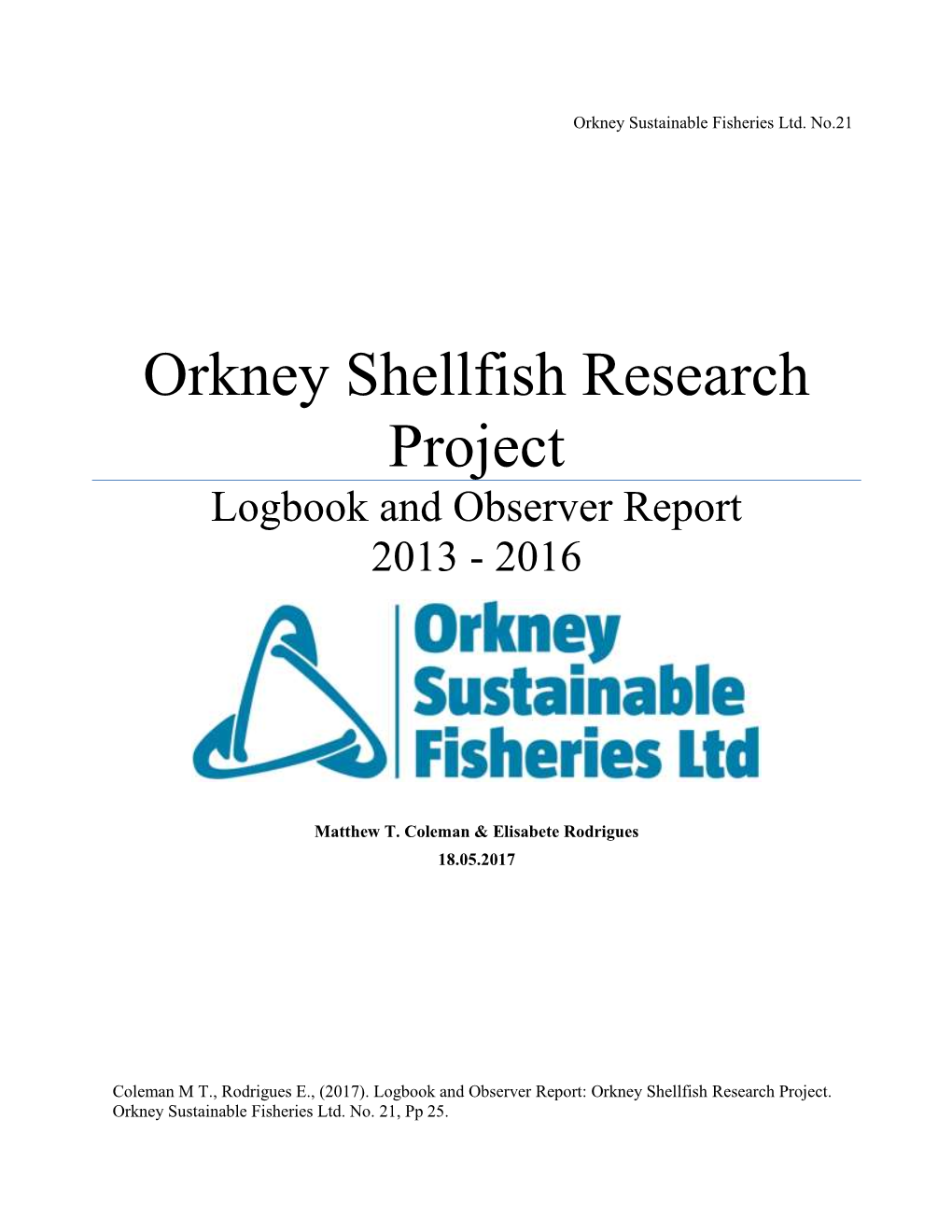 Logbook and Observer Report 2013 - 2016