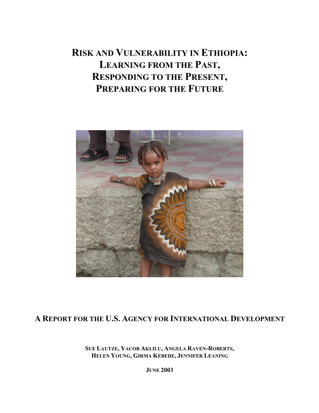 Risk and Vulnerability in Ethiopia: Learning from the Past, Responding to the Present, Preparing for the Future