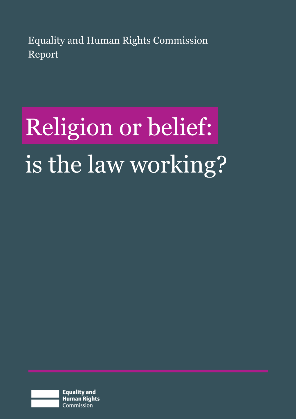 Religion Or Belief: Is the Law Working?