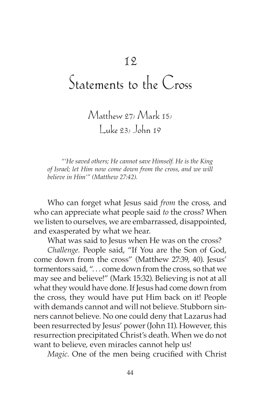 12 Statements to the Cross