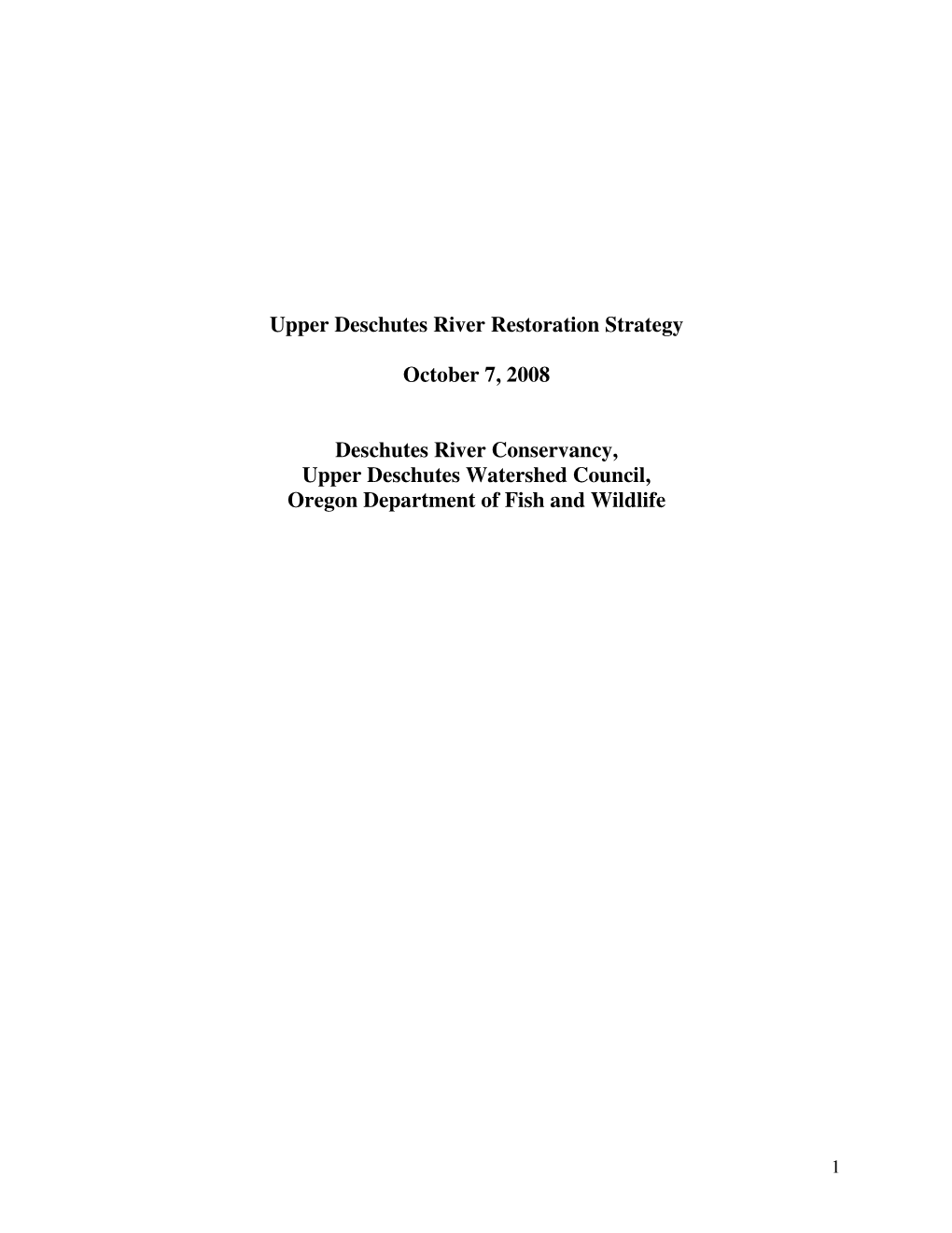 Upper Deschutes River Restoration Strategy October 7, 2008