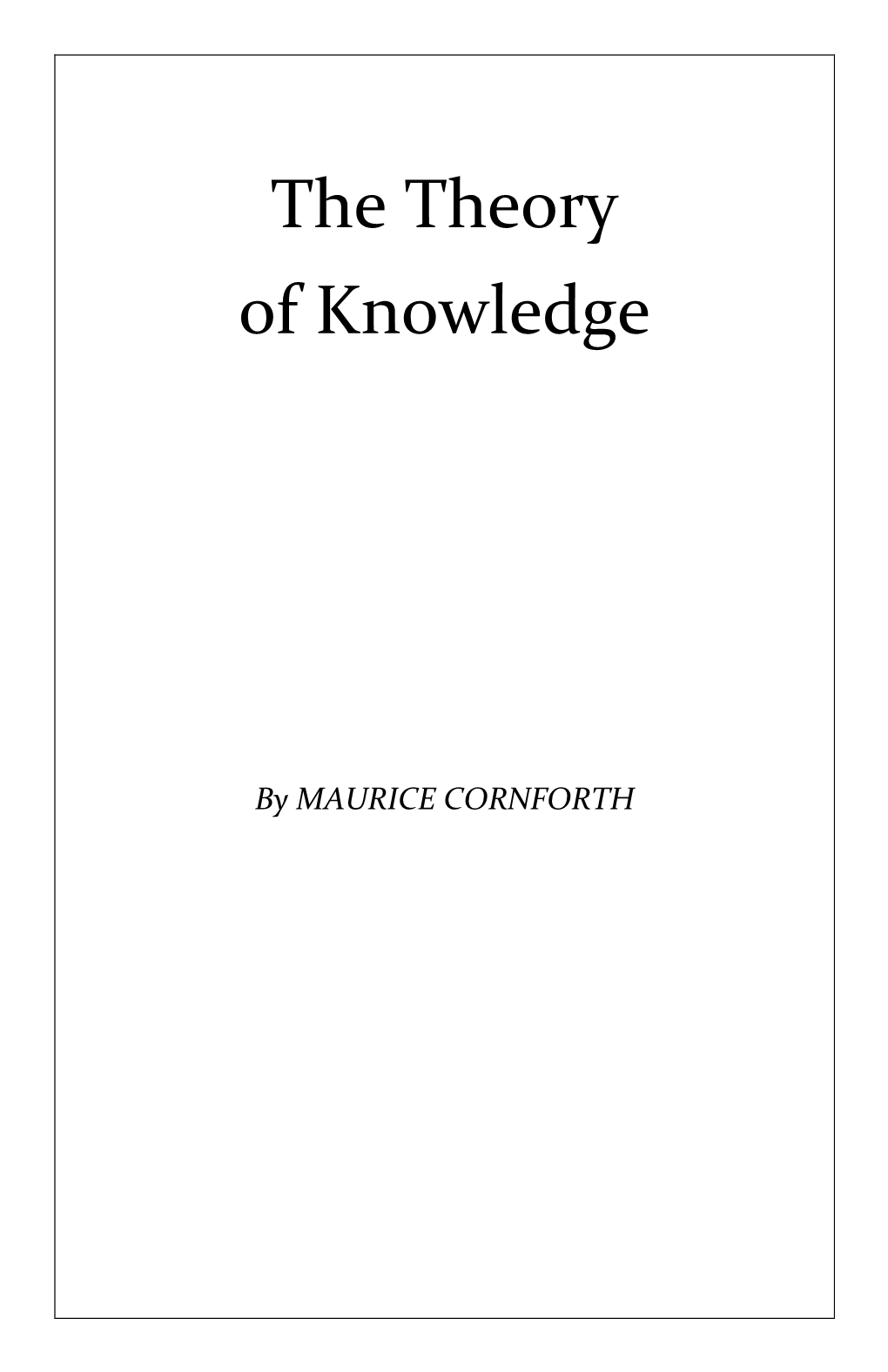 The Theory of Knowledge