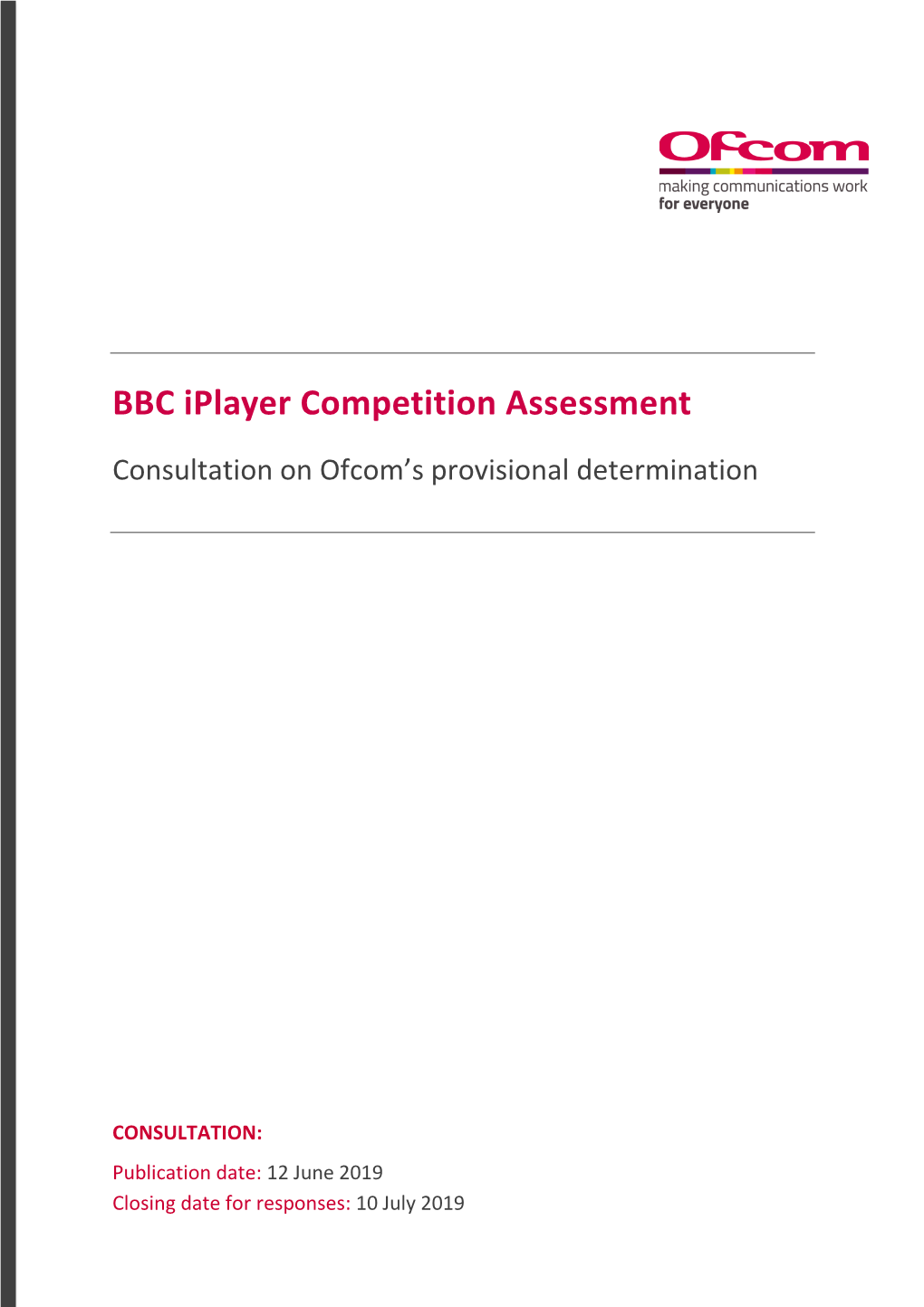 BBC Iplayer Competition Assessment: Consultation on Ofcom's Provisional Determination