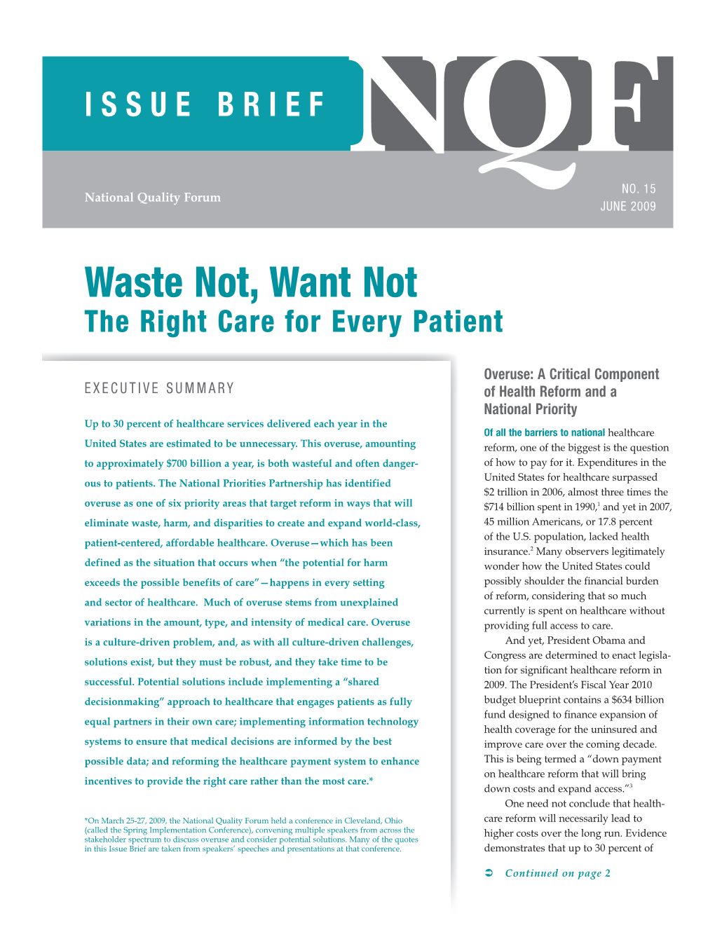 Waste Not, Want Not the Right Care for Every Patient