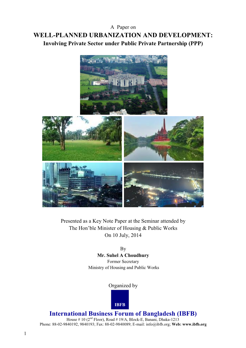 WELL-PLANNED URBANIZATION and DEVELOPMENT: Involving Private Sector Under Public Private Partnership (PPP)