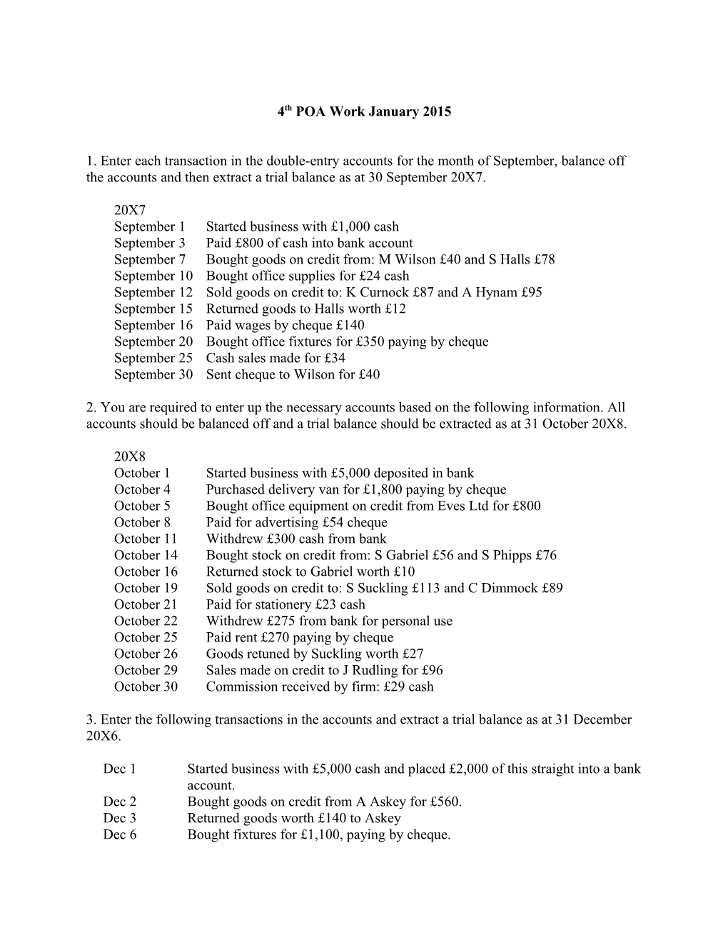 3. Enter the Following Transactions in the Accounts and Extract a Trial Balance As at 31