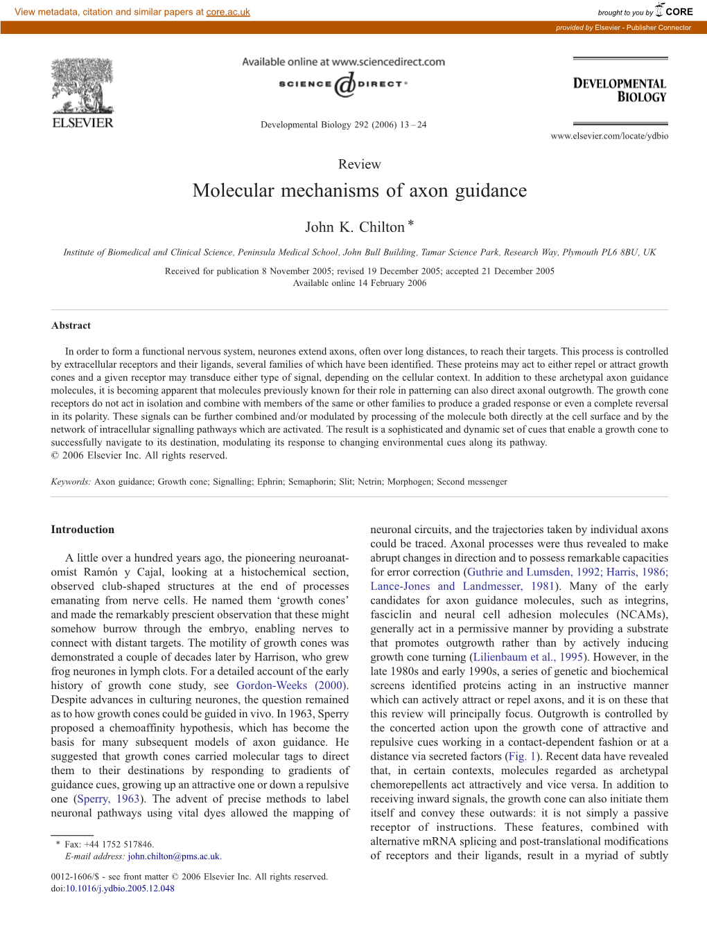 Molecular Mechanisms of Axon Guidance ⁎ John K