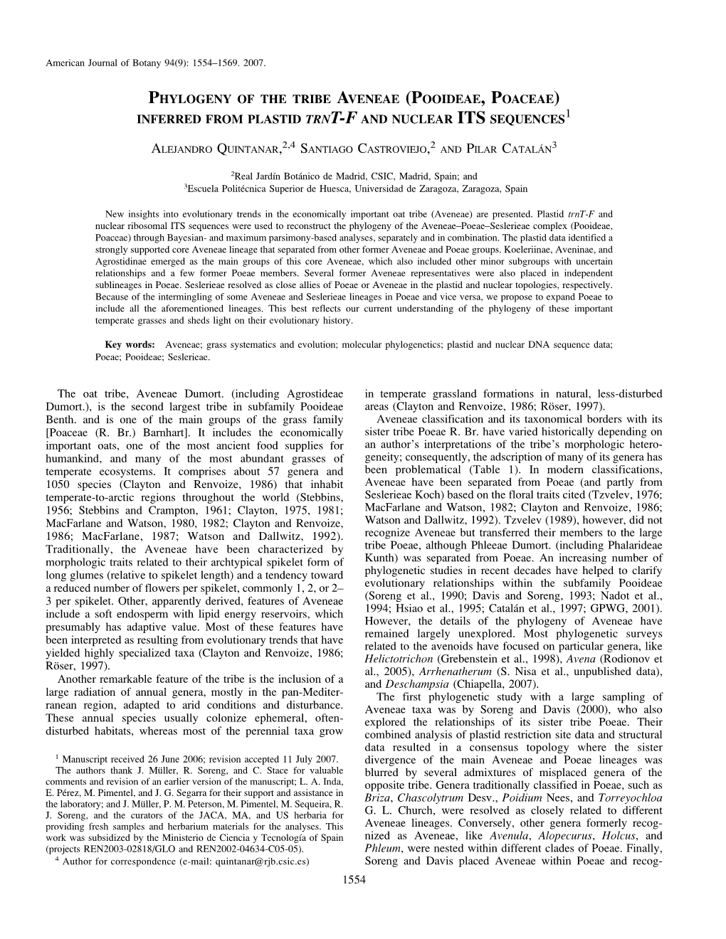 Phylogeny of the Tribe Aveneae (Pooideae,Poaceae) Inferred from Plastid Trnt-F and Nuclear Its Sequences1