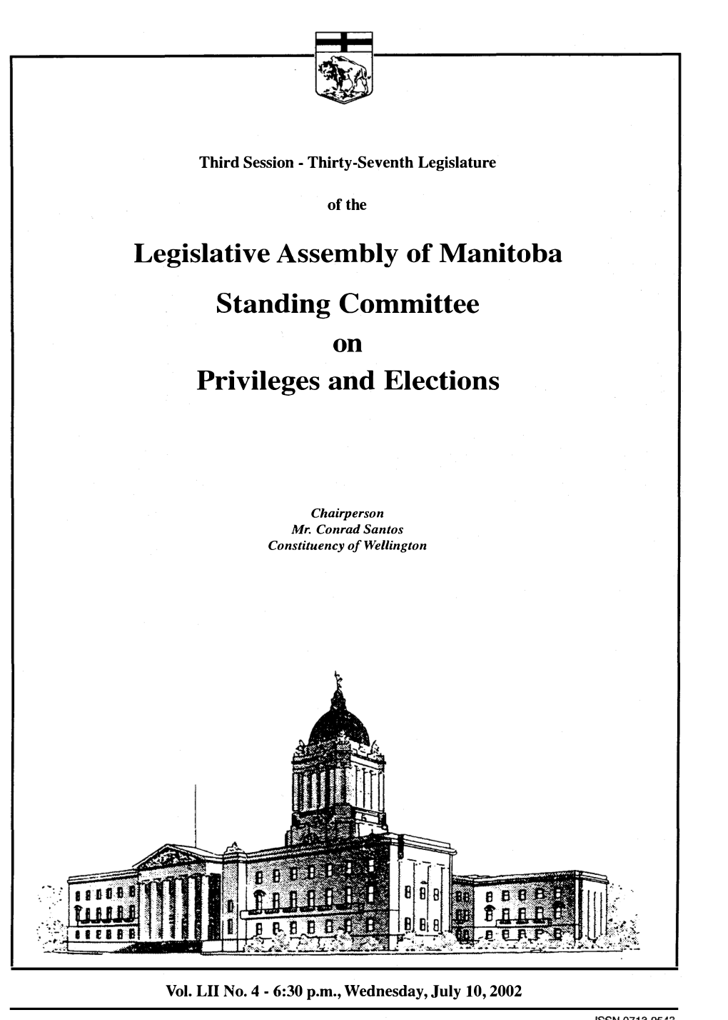 36 LEGISLATIVE ASSEMBLY of MANITOBA July 10, 2002