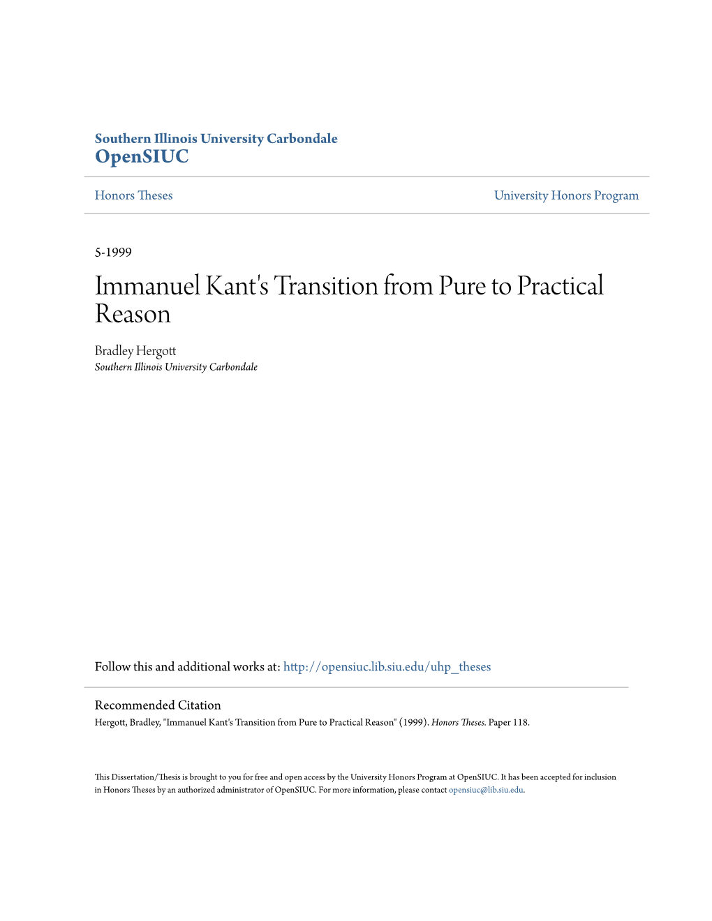 Immanuel Kant's Transition from Pure to Practical Reason Bradley Hergott Southern Illinois University Carbondale