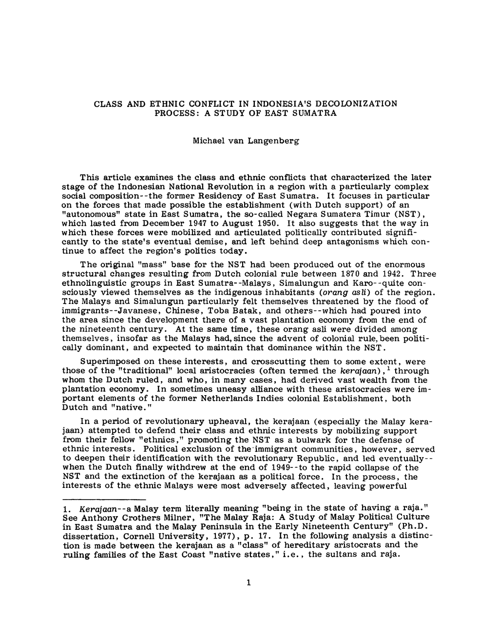 CLASS and ETHNIC CONFLICT in INDONESIA's DECOLONIZATION PROCESS: a STUDY of EAST SUMATRA Michael Van Langenberg This Article