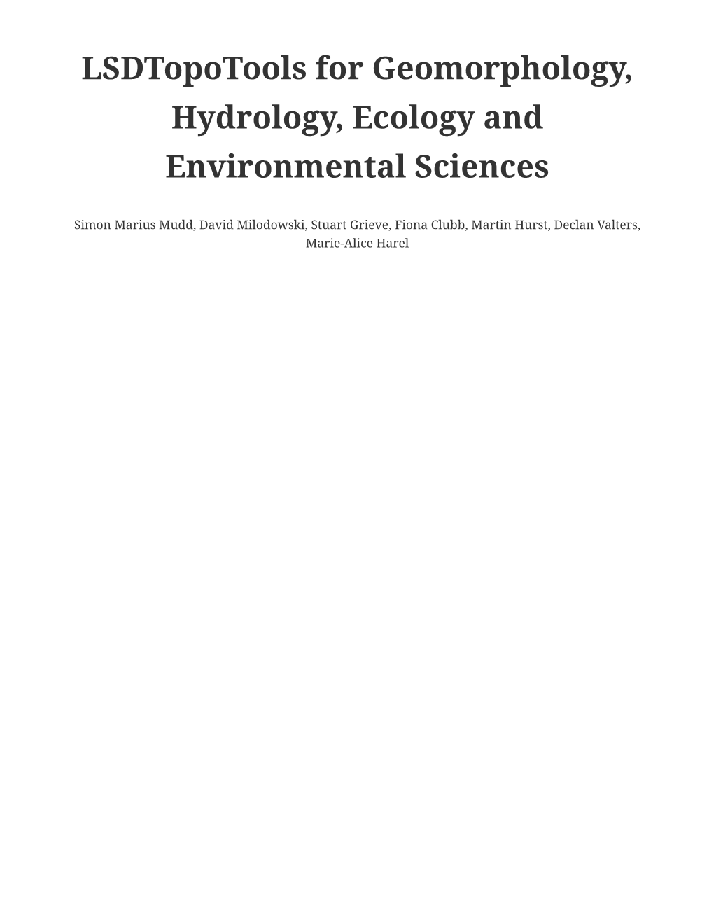 Lsdtopotools for Geomorphology, Hydrology, Ecology and Environmental Sciences