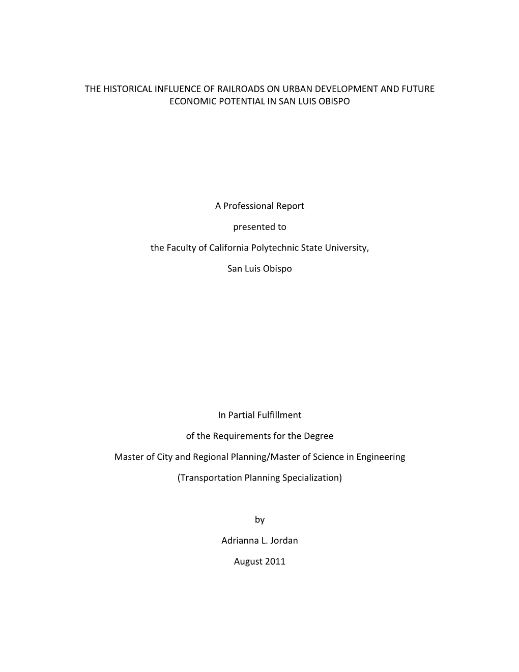 The Historical Influence of Railroads on Urban Development and Future Economic Potential in San Luis Obispo