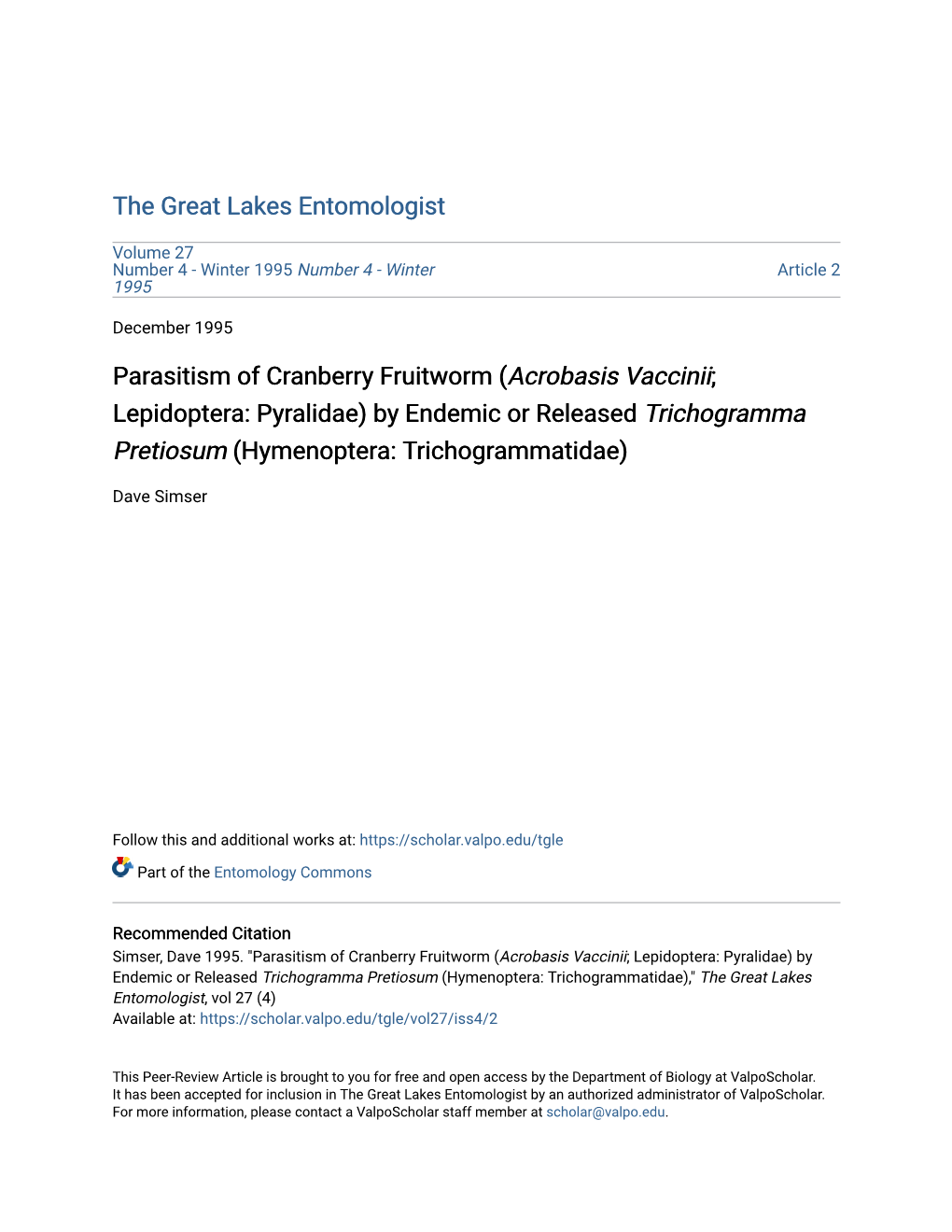 Parasitism of Cranberry Fruitworm (Acrobasis Vaccinii; Lepidoptera: Pyralidae) by Endemic Or Released Trichogramma Pretiosum (Hymenoptera: Trichogrammatidae)