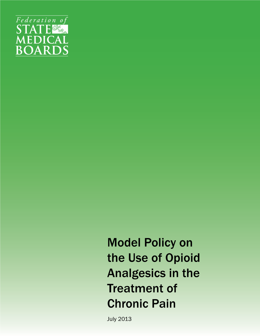 Model Policy for the Use of Opioid Analgesics in the Treatment of Chronic Pain