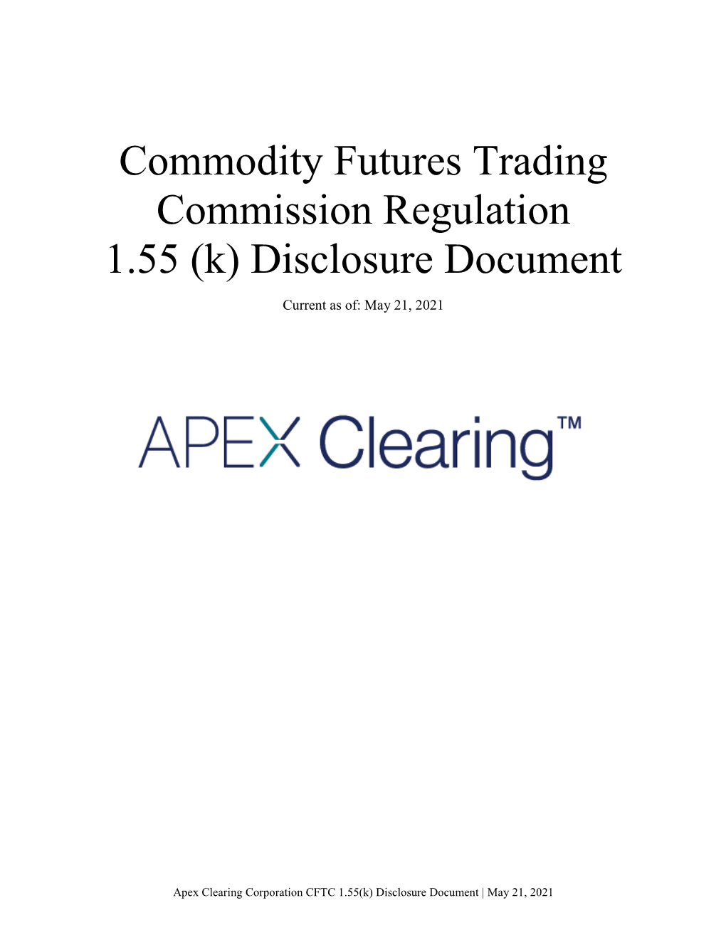 Commodity Futures Trading Commission Regulation 1.55 (K) Disclosure Document