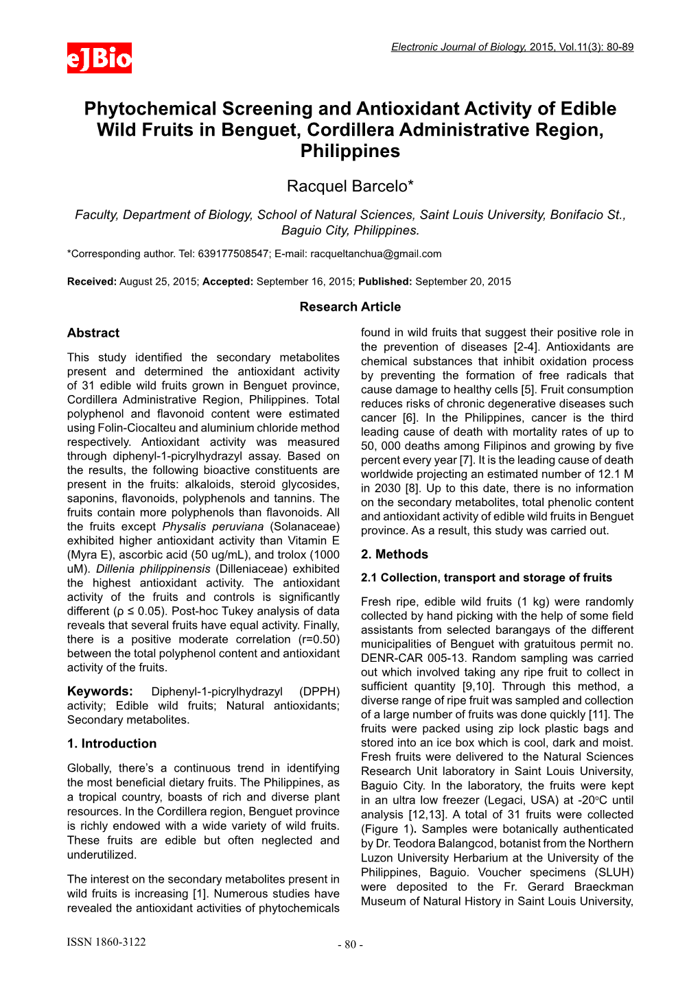 Phytochemical Screening and Antioxidant Activity of Edible Wild Fruits in Benguet, Cordillera Administrative Region, Philippines Racquel Barcelo*